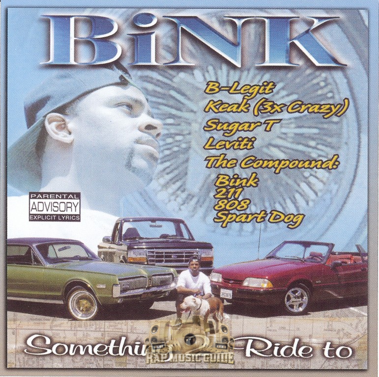 Bink - Something 2 Ride To: Re-Release. CD | Rap Music Guide